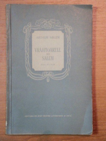 VRAJITOARELE DIN SALEM-ARTHUR MILLER