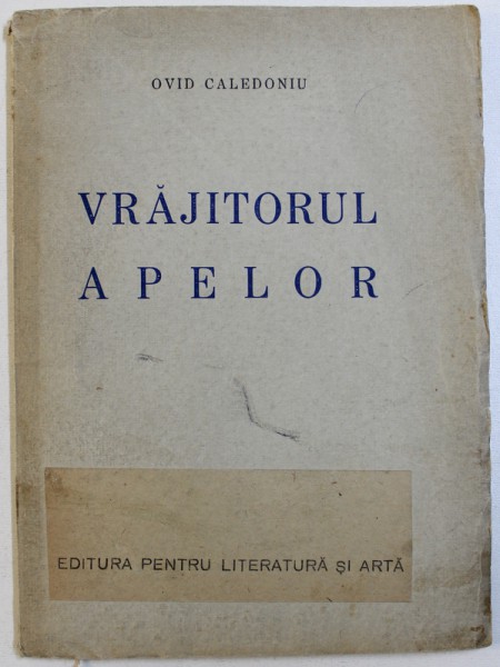 VRAJITORUL APELOR de OVID CALEDONIU , 1942