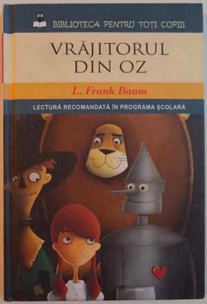 VRAJITORUL DIN OZ de L. FRANK BAUM , 2013