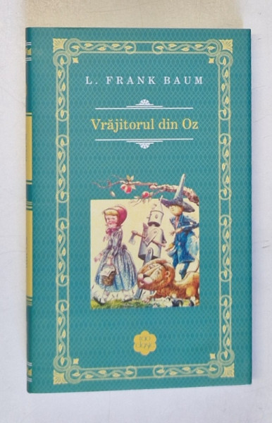 VRAJITORUL DIN OZ de L. FRANK BAUM , 2014