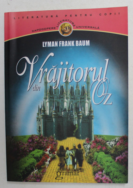 VRAJITORUL DIN OZ de LYMAN FRANK BAUM , 2010