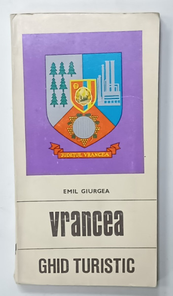 VRANCEA , GHID TURISTIC de EMIL GIURGEA , 1977