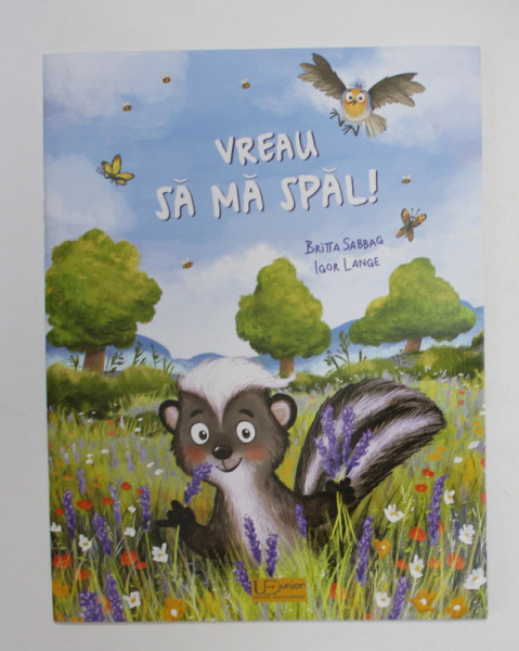 VREAU SA MA SPAL ! de BRITTA SABBAG , ilustratii de IGOR LANGE , 2020