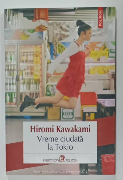 VREME CIUDATA  LA TOKIO de HIROMI KAWAKAMI , 2015