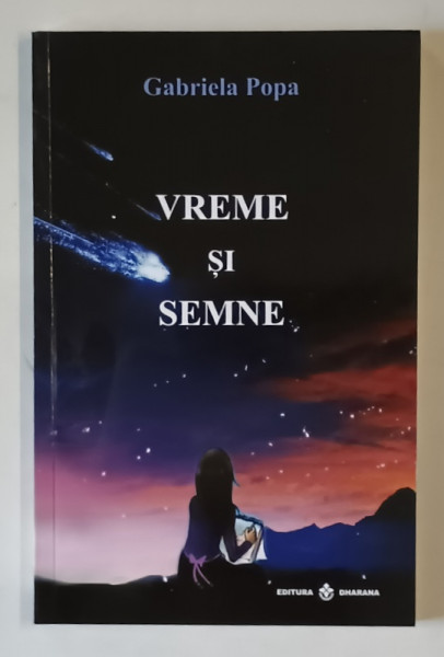 VREME SI SEMNE de GABRIELA POPA , 2018