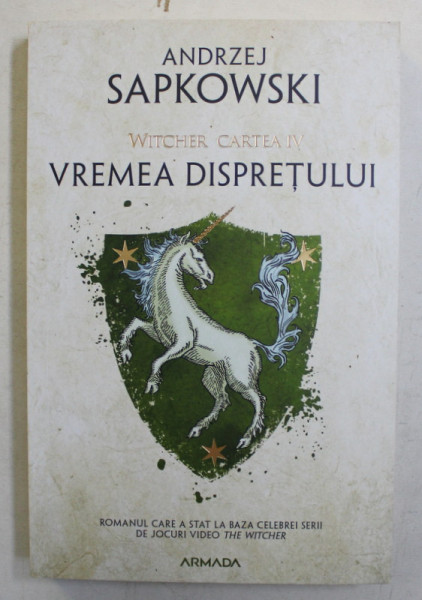 VREMEA DISPRETULUI , WITCHER CARTEA IV de ANDRZEJ SAPKOWSKI , 2019