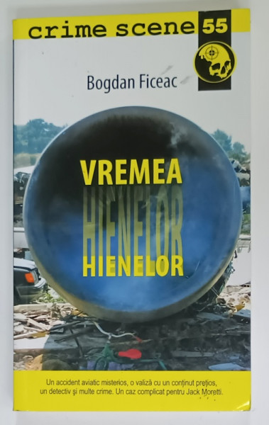 VREMEA  HIENELOR de BOGDAN FICEAC ,  2012