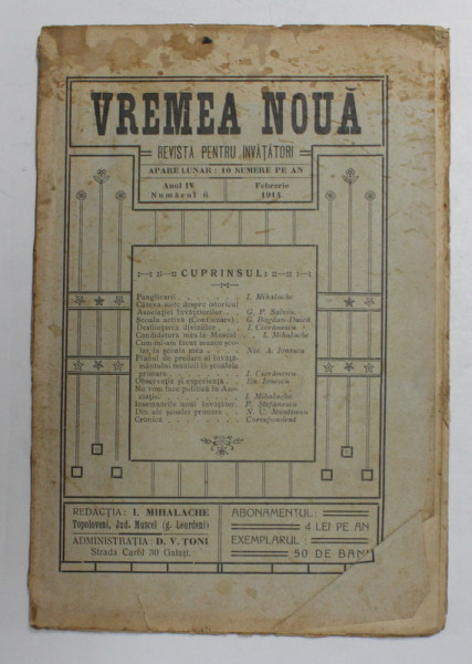 VREMEA NOUA - REVISTA PENTRU INVATATORI , APARE LUNAR , ANUL IV , NUMARUL 6 , FEBRUARIE 1914