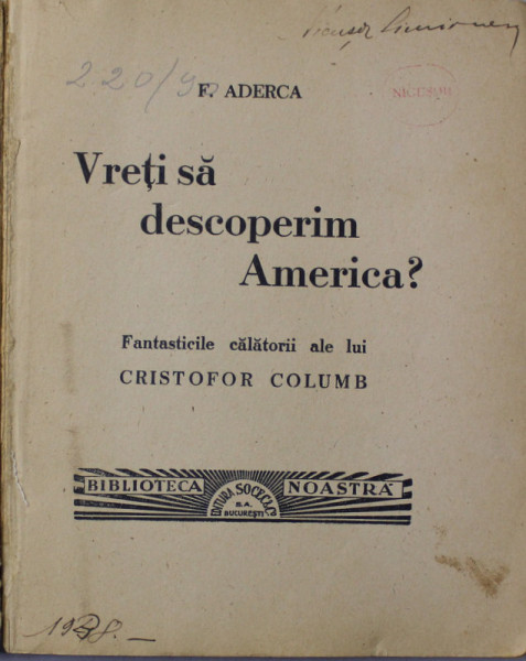VRETI SA DESCOPERIM AMERICA ? - FANTASTICILE CALATORII ALE LUI CRISTOFOR COLUMB , 1935