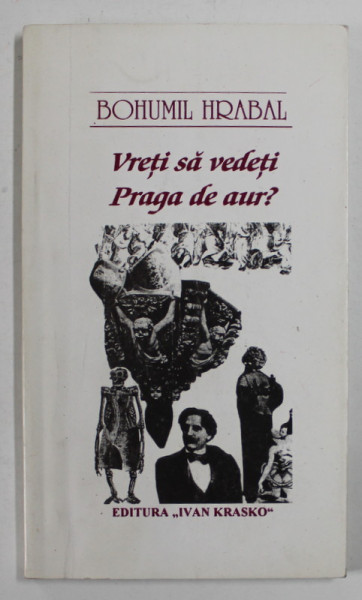 VRETI SA VEDETI PRAGA DE AUR ? de BOHUMIL HRABAL , 2000