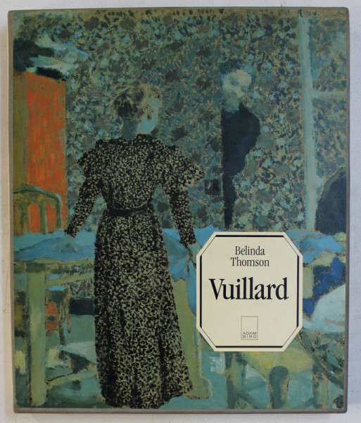 VUILLARD par BELINDA THOMSON , 1988