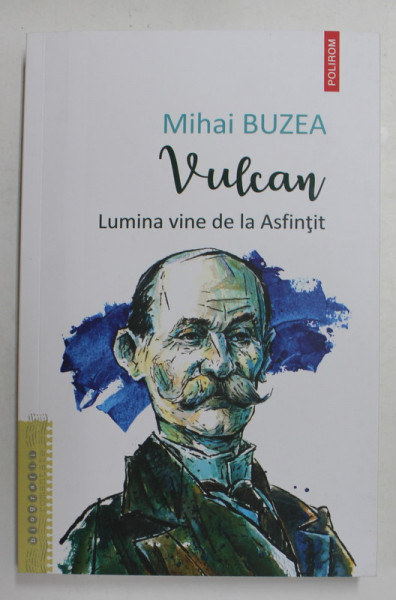 VULCAN - LUMINA VINE DE LA ASFINTIT de MIHAI BUZEA , 2022