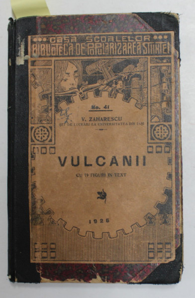 VULCANII de V. ZAHARESCU / VIATA SI OPERA LUI LIVINGSTONE , prelucrare de Dr. I. BORDEIANU , COLIGAT DE DOUA CARTI , 1926 - 1929