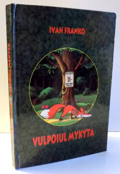 VULPOIUL MYKYTA de IVAN FRANKO , 2016