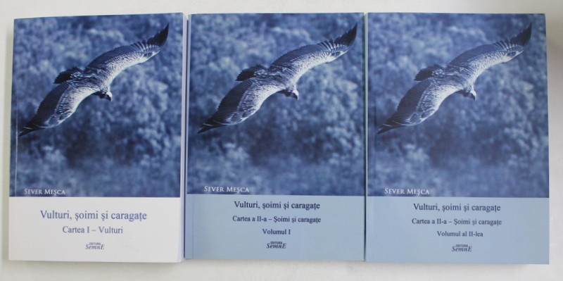 VULTURI , SOIMI SI CARAGATE de SEVER MESCA , 3  VOLUME  , 2018 , DEDICATIE *