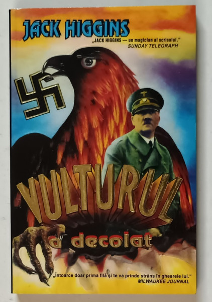 VULTURUL A DECOLAT , roman de JACK HIGGINS , 1995