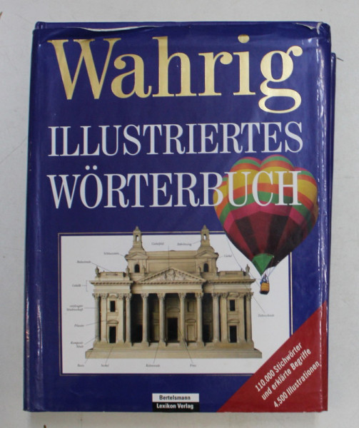 WAHRIG ILLUSTRIERTES WORTERBUCH - 110.000 STICHWORTER UND ERKLARTE BEGRIFFE , 4.5000 ILLUSTRATIONEN von RENATE WAHRIG - BURFEIND , 2001