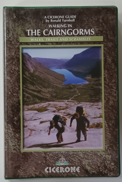 WALKING IN THE CAIRNGORMS by RONALD TURNBULL , WALKS , TRAILS AND SCRAMBLES , 2005