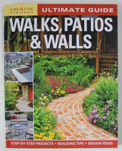 WALKS , PATIOS and WALLS , ULTIMATE GUIDE , 2010