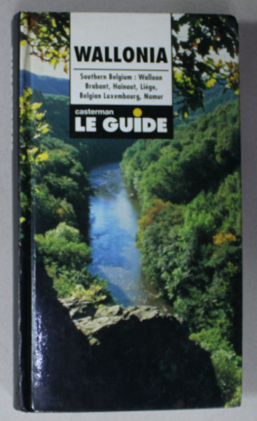 WALLONIA , LE GUIDE CASTERMAN , 1994