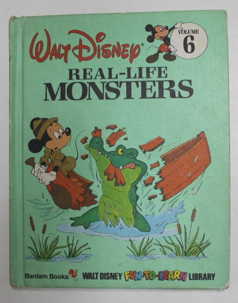 WALT DISNEY , VOLUMUL 6 - REAL - LIFE MONSTERS , 1983