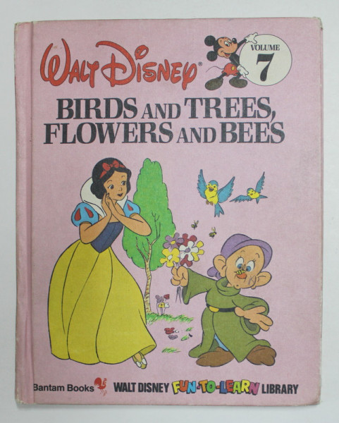 WALT DISNEY , VOLUMUL 7 - BIRDS AND TREES , FLOWERS AND BEES , 1983