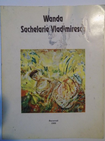 WANDA SACHELARIE VLADIMIRESCU PICTURA  1999