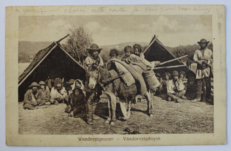 WANDERZIGEUNER  - VANDORCZIGANYOK - TIGANI NOMAZI , CARTE POSTALA ILUSTRATA , MONOCROMA , CIRCULATA , 1917