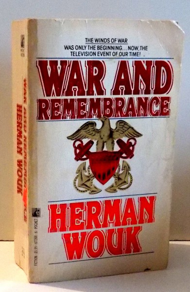 WAR AND REMEMBRANCE by HERMAN WOUK , 1980