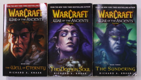 WARCRAFT - WAR OF THE ANCIENTS by RICHARD A. KNAAK , VOLUMELE I - III , 2004 -2005