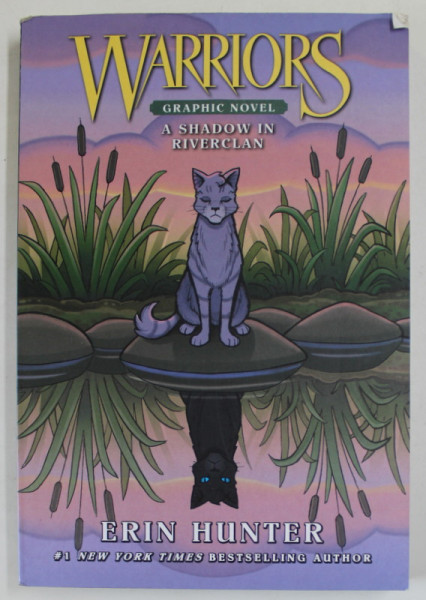 WARRIORS - A SHADOW IN RIVERCLAN ,  A GRAPHIC NOVEL by ERIN HUNTER , written by DAN JOLEY , art by JAMES L. BARRY , 2020