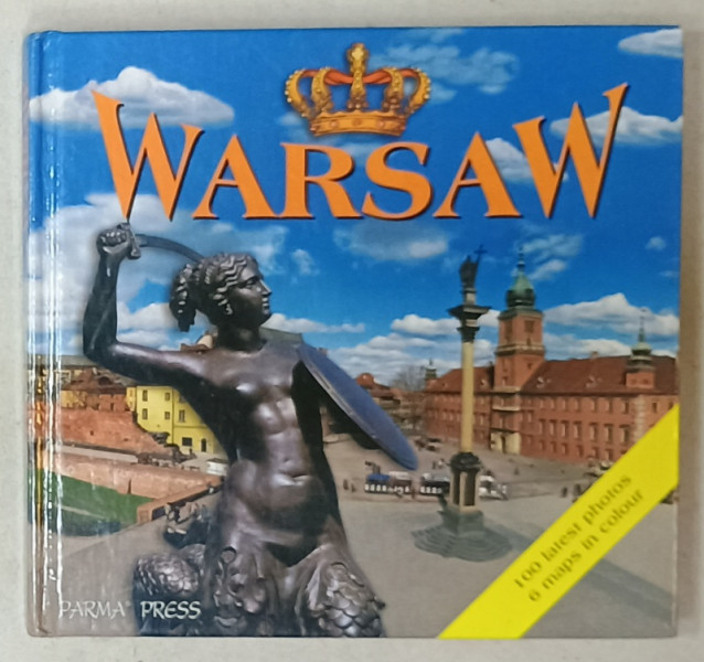 WARSAW , 100 LATEST PHOTOS , 6 MAPS IN COLOUR , 1998