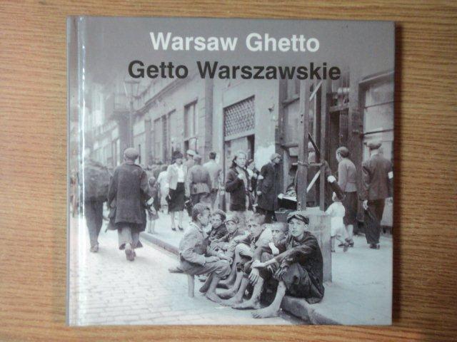 WARSAW GHETTO . GETTO WARSZAWSKIE , 2004