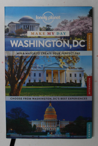 WASHINGTON , DC - MAKE MAY DAY -  LONELY PLANET GUIDE - MIX and MATCH TO CREATE YOUR PEREFECT DAY , 2015