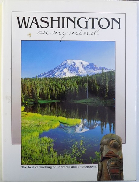 WASHINGTON  ON MY MIND  - THE BEST OF WASHINGTON IN WORDS AND PHOTOGRAPHS , 1996