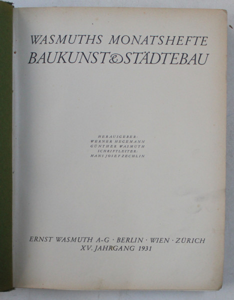 WASMUTHA MONATSHEFTE - BAUKUNST und STADTEBAU von WERNER HEGEMANN ...HANS JOSEF ZECHLIN , 1931