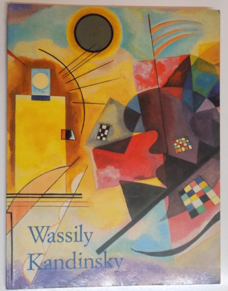 WASSILY KANDINSKY 1866-1944 von HAJO DUCHTING , 1992