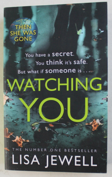 WATCHING YOU by LISA JEWELL , 2018