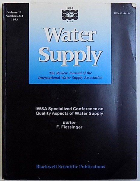 WATER SUPLY  - THE REVIEW JOURNAL OFTHE INTERNATIONAL WATER SUPPLY ASSOCIATION , VOLUME 11 , NUMBERS 3 / 4 , editor F.FIESSINGER , 1993