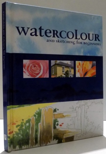 WATERCOLOUR AND SKETCHING BEGINNERS , 2006