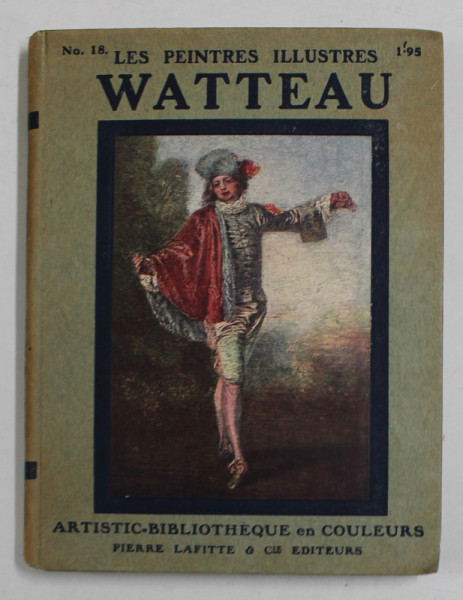 WATTEAU - COLLECTION '' LES PEINTRES ILLUSTRES '' NR. 18 , 1913