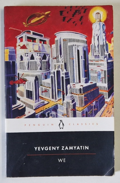 WE by YEVGENY ZAMYATIN , 1993 , PREZINTA URME DE UZURA SI DE INDOIRE