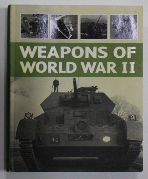 WEAPONS OF WORLD WAR II by ALEXANDER LUDEKE , 2011