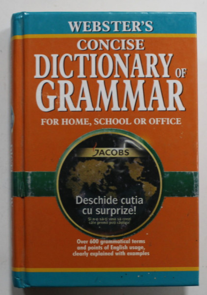 WEBSTER 'S CONCISE DICTIONARY OF GRAMMAR , FOR HOME, SCHOOL OF OFFICE ,  2002, PREZINTA INSEMNARI *