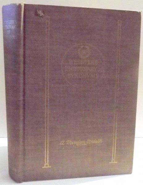 WEBSTER' S DICTIONARY OF SYNONYMS , FIRST EDITION , 1951 *PREZINTA SUBLINIERI IN TEXT