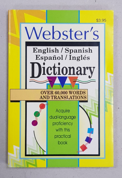 WEBSTER 'S ENGLISH / SPANISH , ESPANOL / INGLES DICTIONARY , OVER 60.000 WORDS AND TRANSLATIONS , 1997