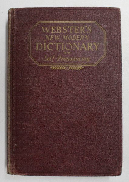 WEBSTER 'S NEW MODERN DICTIONARY - SELF PRONOUNCING by NOAH WEBSTER , 1938