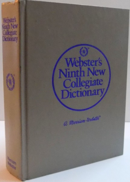 WEBSTER' S NINTH NEW COLLEGIATE DICTIONARY , 1987