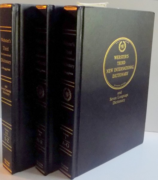 WEBSTER' S THIRD NEW INTERNATIONAL DICTIONARY OF THE ENGLISH LANGUAGE UNABRIDGED WITH SEVEN LANGUAGE DICTIONARY , VOL. I - III , 1986