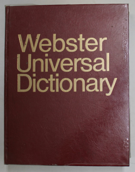 WEBSTER UNIVERSAL DICTIONARY , UNABRIDGED INTERNATIONAL EDITION , edited by HENRY CECIL WYLD and ERIC H. PARTRIDGE , 1975